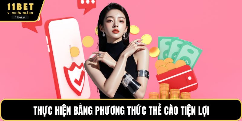 Thực hiện bằng phương thức thẻ cào tiện lợi